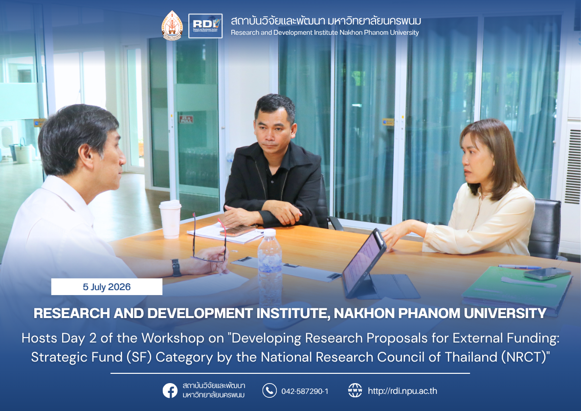 RDI,NPU Hosts Day 2 of the Workshop on “Developing Research Proposals for External Funding: Strategic Fund (SF) Category by the National Research Council of Thailand (NRCT)”